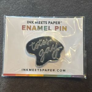 TOTES GAY Pride Enamel Pin by Ink Meets Paper